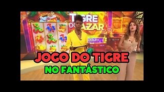 Reportagem FANTÁSTICO Tigrinho | Jogo do Tigre