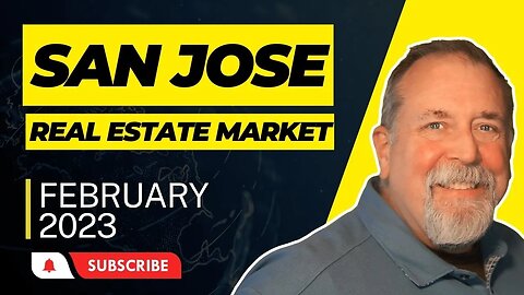 San Jose Real Estate Market - February 2023