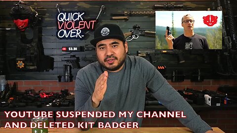 YouTube Suspended My Channel and Deleted Kit Badger!