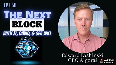 Ep 050 | Market Updates & News w/ Ed Lashinski of Algorai