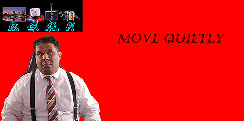 Move Quietly