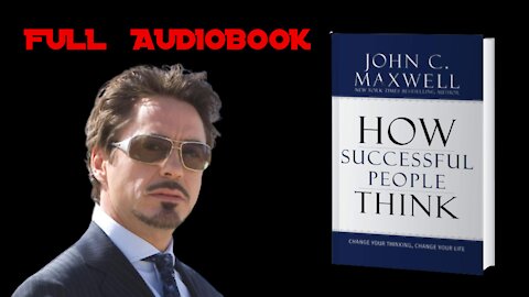 How Successful People Think by John C Maxwell - Full Audiobook