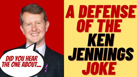 A DEFENSE OF THE KEN JENNINGS WHEELCHAIR JOKE