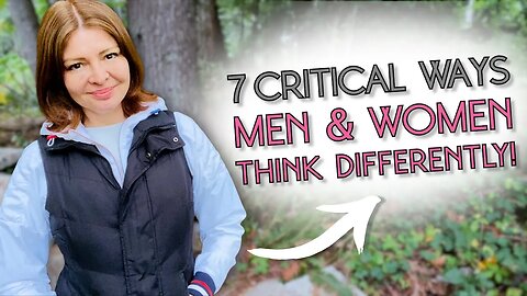 7 Ways Women And Men Think Differently! 🤯