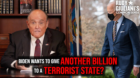 Biden Wants To Give Another BILLION To A TERRORIST State? | Rudy Giuliani | Ep. 138