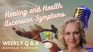 Health and Healing - Ascension Symptoms