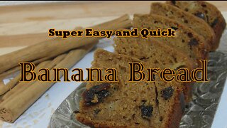 Super Easy and Quick Banana Bread, Desert