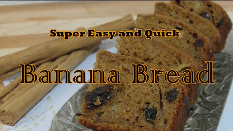 Super Easy and Quick Banana Bread, Desert