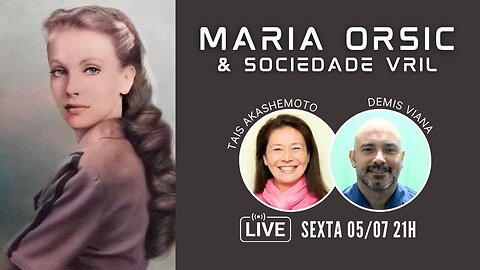 Maria Orsic & Sociedade Vril - com Demis Viana