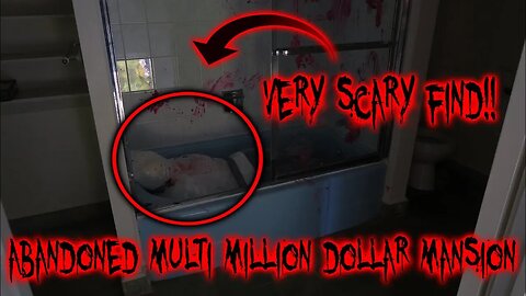 BODY FOUND INSIDE FORGOTTEN ABANDONED MULTI MILLION DOLLAR MANSION!?