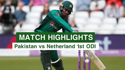 Pakistan vs Netherlands 1st ODI 2022 Highlights | Pak vs NED
