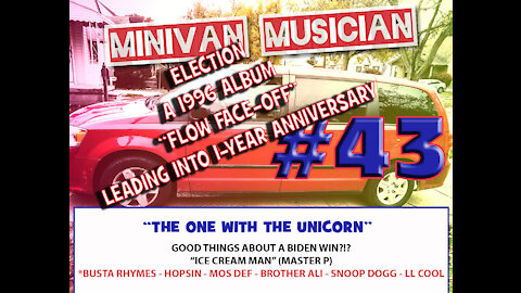 MINIVAN MUSICIAN 43 - Political/Intellectual/Music Podcast - "The One With The Unicorn"