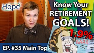 4 Retirement Goals - Main Topic #35