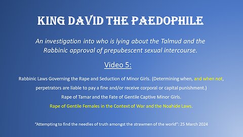 King David The Paedophile Part 5