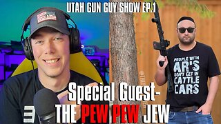 Utah Gun Guy Show Ep 1- Special Guest "The Pew Pew Jew" aka Yehuda Remer