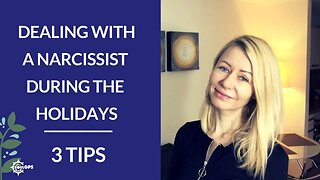 3 Tips on Dealing with a Narcissist During the Holidays