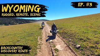 One of the MOST Rugged, Remote, and Scenic Routes in the World (Episode 3)