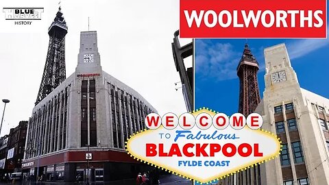 Blackpool Woolworths Part 1