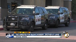 Two arrested for Ralph's robbery, another at large