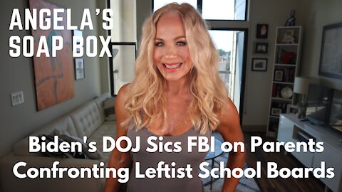 Biden's DOJ Sics FBI on Parents Confronting Leftist School Boards