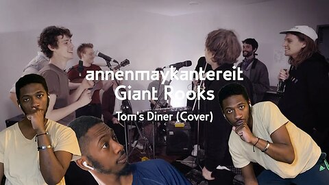 HE'S WHITE!? | Tom's Diner (Cover) - AnnenMayKantereit x Giant Rooks | Reaction