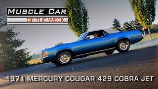 Muscle Car Of The Week Video Episode #189: 1971 Mercury Cougar 429 Cobra Jet 4-Speed Convertible