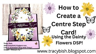 How to create a Centre Step Card!