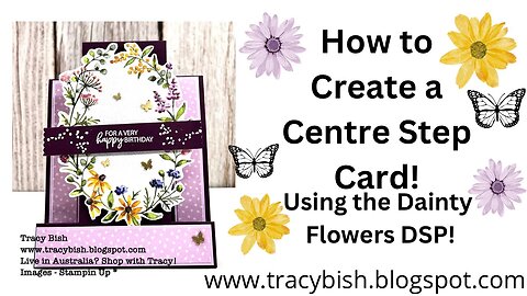 How to create a Centre Step Card!