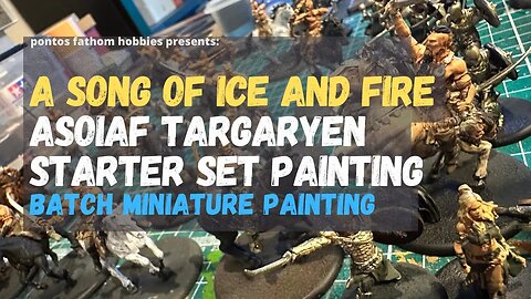 ASOIAF: Targaryen Starter Set miniature batch painting video. A Song of Ice and Fire