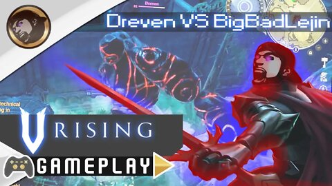 BigBadLejin destroys Dreven in V Rising