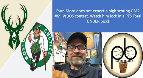 Milwaukee Bucks Vs Boston Celtics GM 2 Prop Picks - Evan Moore / The Peach Basket Selection