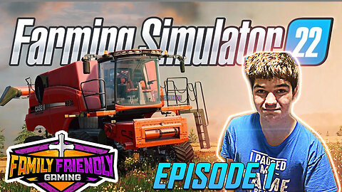 Farming Simulator 22 Episode 1