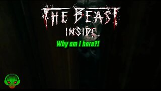 Get me out of here - The Beast Inside - Beta EP1