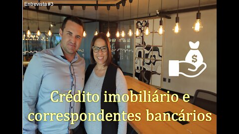 Financiamento imobiliário - Uso dos correspondentes bancários