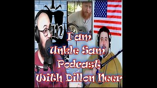 I am Unkle Sam Podcast - 8/19 - Dillon Neer