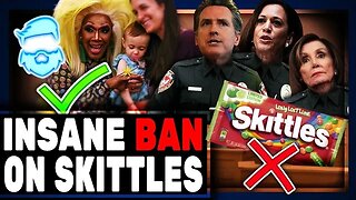 Skittles Get Banned But Gender Re-Assignment Surgery On MINORS Is Okay In California