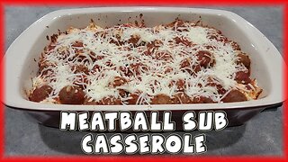 Meatball Sub Casserole