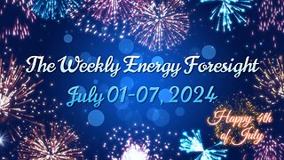 The Weekly Energy Foresight - July 01-07, 2024