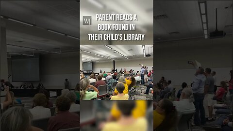 Parent Reads Out of ‘Inappropriate’ Book Found In Children's Library
