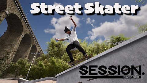 Street Skater | Session Skate Sim | LIVE | Let's Play