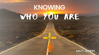 Knowing Who You Are