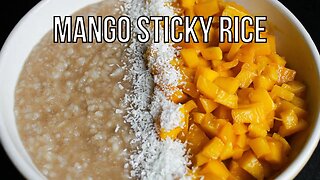 How To Make Mango Sticky Rice | Thai Dessert Rice Recipe | JorDinner