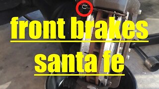 Front Brake Pads REPLACEMENT rotors RESURFACE Hyundai Santa Fe √ Fix It Angel