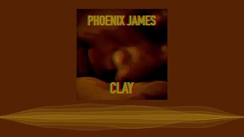 Phoenix James - CLAY (Official Audio) Spoken Word Poetry