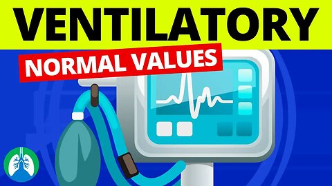 Ventilatory Normal Values (for Mechanical Ventilation)