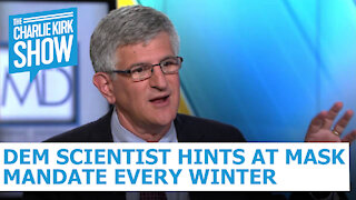 Dem Scientist Hints at Mask Mandate Every Winter