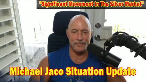 Michael Jaco Situation Update 5/18/24: "Significant Movement In The Silver Market"