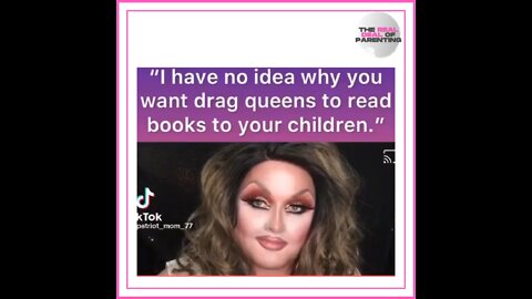 Why do you want drag queens to read books to your children?