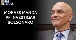 Moraes manda PF investigar doações via PIX a Bolsonaro | #osf