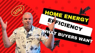 Energy Efficient Homes - Important to Home Buyers
